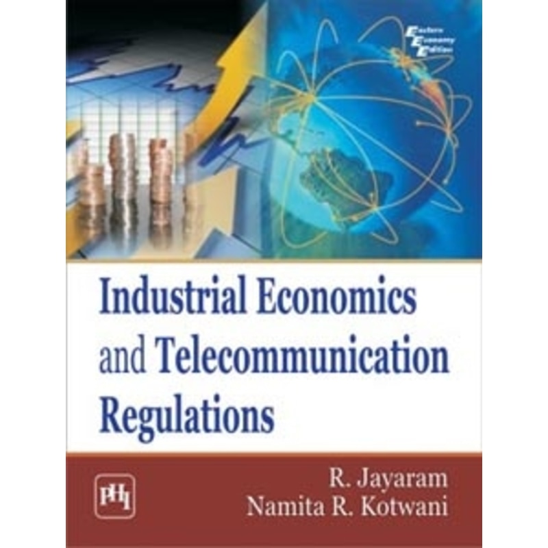 Industrial Economics and Telecommunication Regulations