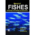 Manual Of Fishes : Icthyology, Fish Biology And Aquaculture