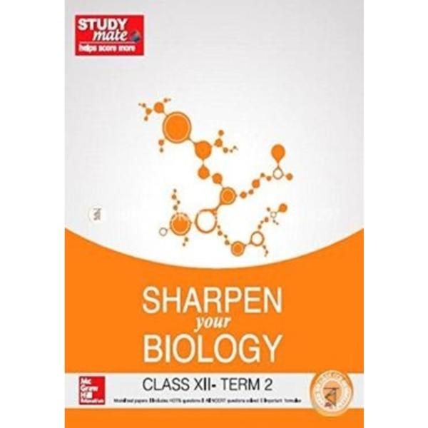 Sharpen Your Biology for Class XII - Term 2