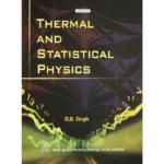 Thermal and Statistical Physics