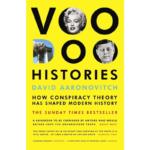Voodoo Mysteries : How Conspiracy Theory Has Shaped Modern History