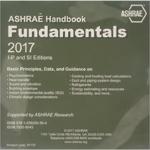 ASHRAE Handbook 2017 : Fundamentals I-P and SI Editions