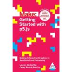 Make: Getting Started With P5.Js