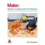 Make: Modern Leatherwork For Makers