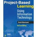 Project Based Learning Using Information Technology
