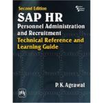 SAP HR Personal Administration and Recruitment: Technical Reference and Learning Guide