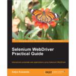Selenium WebDriver Practical Guide