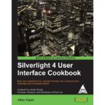 Silverlight 4 User Interface Cookbook