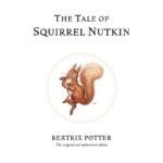 Tale Of Squirrel Nutkin By Beatrix Potter – 02