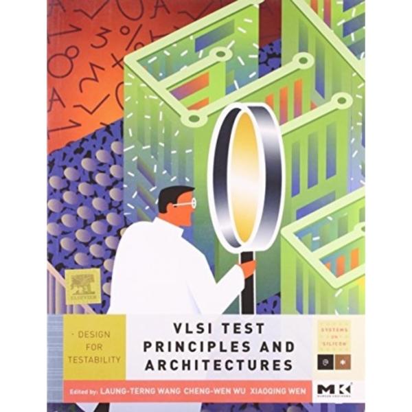VLSI Test Principles and Architectures