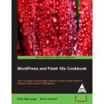WordPress and Flash 10x Cookbook