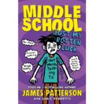 Middle School – Just My Rotten Luck