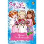 Secret Kingdom : Royal Bridesmaids