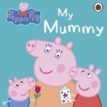 Peppa Pig – My Mummy