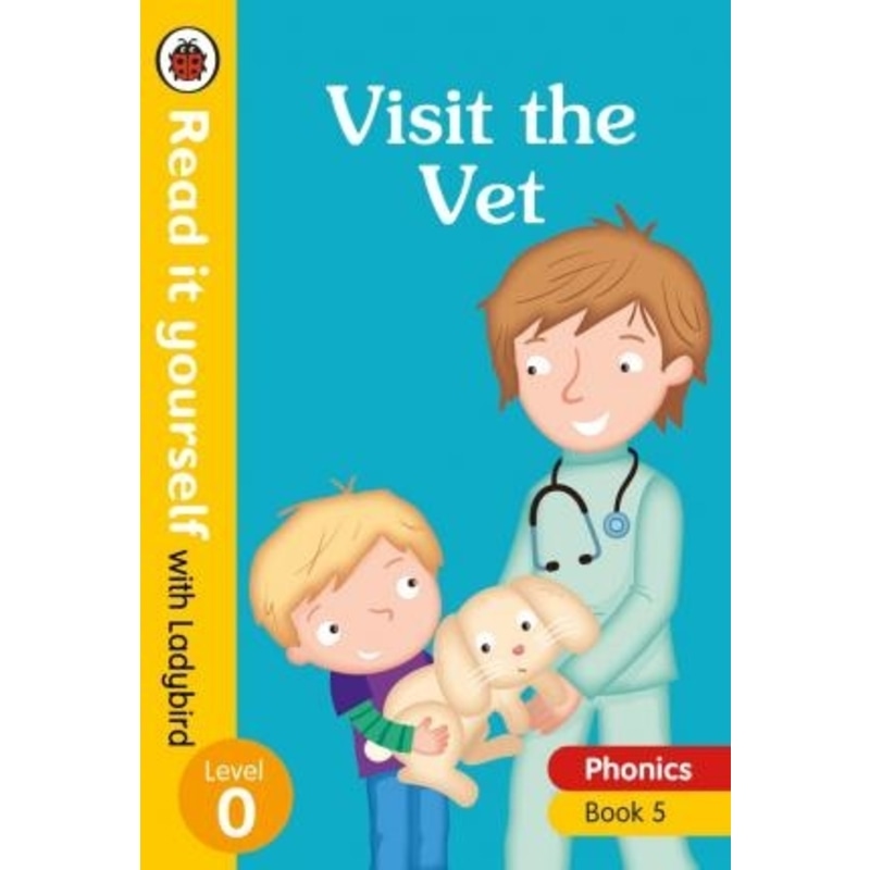 Read it yourself with Ladybird Level 0 - Visit the Vet