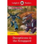 Ladybird Readers : Level 1- Transformers : Decepticons in the Scrapyard
