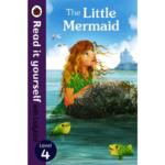 Read It Yourself With Ladybird : Level 4 – The Little Mermaid
