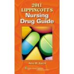 2011 Lippincotts Nursing Drug Guide