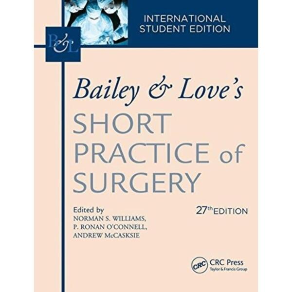 Bailey and Loves Short Practice of Surgery Set of 2 volume