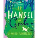 Hansel and Greta : A Fairy Tale Revolution