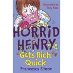 Horrid Henry : Get Rich Quick – Book 5