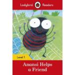 Ladybird Readers Level 1: Anansi Helps a Friend