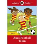Ladybird Readers Level 1 : Jon’s Football Team