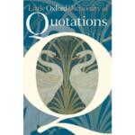 Little Oxford Dictionary Of Quotations