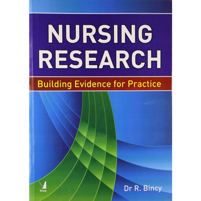 Nursing Research: Building Evidence for Practice