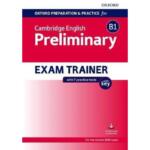 Oxford Preparation and Practice for Cambridge English: B1 Preliminary Exam Trainer with Key