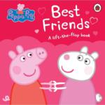 Peppa Pig: Best Friends : A Lift-the-Flap Book