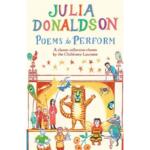 Poems to Perform : A Classic Collection Chosen by the Children’s Laureate