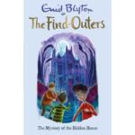 The Find-Outers: The Mystery of the Hidden House: Book 6