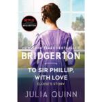 Bridgerton: To Sir Phillip, With Love
