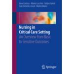 Nursing in Critical Care Setting : An Overview from Basic to Sensitive Outcomes