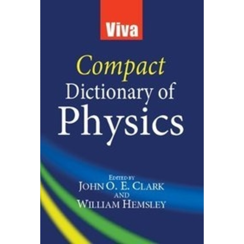 Viva Compact Dictionary of Physics