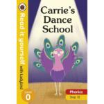 Read it yourself with Ladybird: Level 0 – Phonics : Step 12 – Carrie’s Dance School