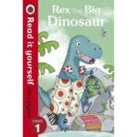 Read it yourself with Ladybird : Level 1 – Rex the Big Dinosaur