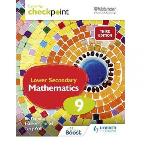 Cambridge Checkpoint Lower Secondary Mathematics Student's Book 9 : Third Edition