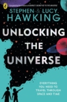Unlocking the Universe by Stephen and Lucy Hawking