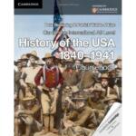 Cambridge International AS Level History of the USA 1840–1941 Coursebook