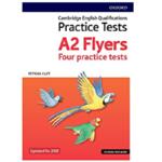 Cambridge English Qualifications Practice Tests : A2 Flyers Four Practice Tests Updated For 2018 Includes Test Audio By Petrina Cliff