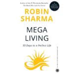 MegaLiving: 30 Days To A Perfect Life