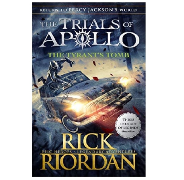 The Trials of Apollo Book-4 : The Tyrant's Tomb by Rick Riordan