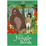 Ladybird Classics: The Jungle Book – Rudyard Kipling