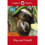 Ladybird Readers Level 2 : BBC Earth – Big and Small