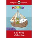 Ladybird Readers Level 3 : Moomin – The Song of the Sea