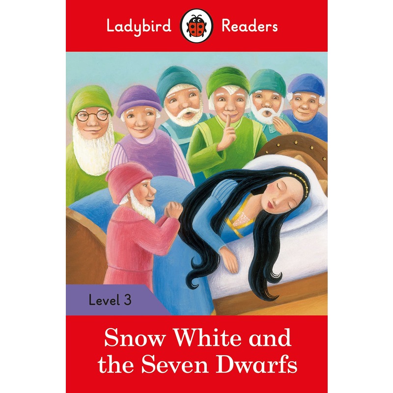 Ladybird Readers Level 3 : Snow White and the Seven Dwarfs