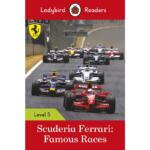 Ladybird Readers Level 5 : Scuderia Ferrari – Famous Races