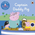 First Words with Peppa Level 3 – Captain Daddy Pig